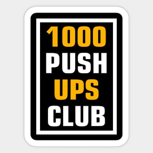 1000 push ups club workout Sticker